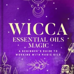 Book - Wicca Essential Oil Magic