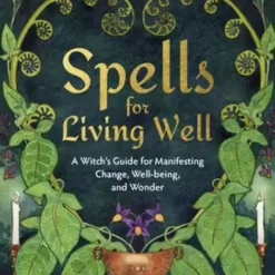 Book - Spells For Living Well