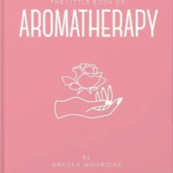 Little Book Of Aromatherapy