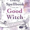 Book - Daily Spellbook For The Good Witch