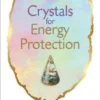 Book - Crystals For Energy Protection