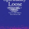 Book - Spiritually Loose
