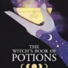 Book - The Witch's Book Of Potions