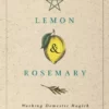 Book - The Scent Of Lemon & Rosemary