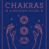 Book - Chakras A Modern Guide