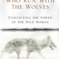 Book - Women Who Run With The Wolves