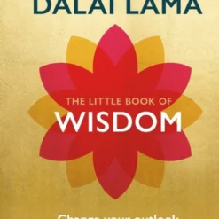 The Dalai Lama’s Little Book Of Wisdom