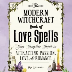 Book - The Modern Witchcraft Book Of Love Spells