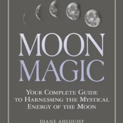 Book - Moon Magic : Harnessing The Mystical Energy