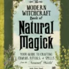 Book - The Modern Witchcraft Book Of Natural Magick
