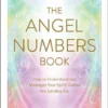 Angels The Angel Numbers Book
