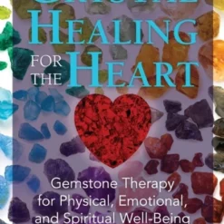 Book - Crystal Healing For TheHeart